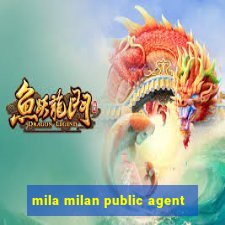 mila milan public agent